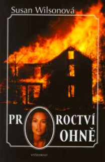PROROCTVÍ OHNĚ
