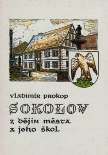 SOKOLOV Z DĚJIN MĚSTA A JEHO ŠKOL