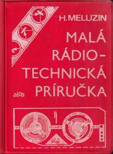 MALÁ RÁDIOTECHNICKÁ PRÍRUČKA