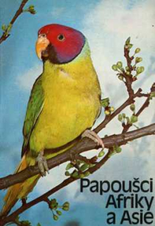 PAPOUŠCI AFRIKY A ASIE