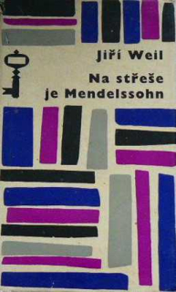 NA STŘEŠE JE MENDELSSOHN