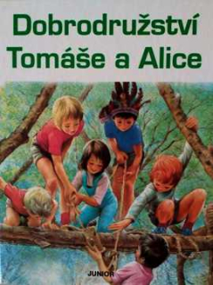 DOBRODRUŽSTVÍ TOMÁŠE A ALICE