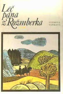 LÉČ PÁNA Z ROŽMBERKA
