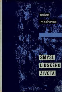 SMYSL LIDSKÉHO ŽIVOTA