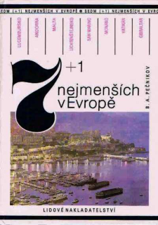7 + 1 NEJMENŠÍCH V EVROPĚ