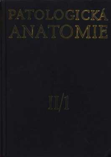 PATOLOGICKÁ ANATOMIE II/1, II/2