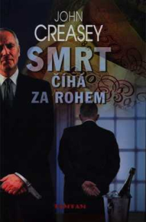 SMRT ČÍHÁ ZA ROHEM