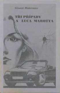 3 TŘI PŘÍPADY A LUCA MAROTTA