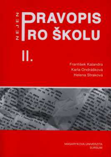 PRAVOPIS NEJEN PRO ŠKOLU II