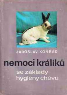 NEMOCI KRÁLÍKŮ SE ZÁKLADY HYGIENY CHOVU