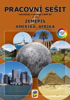 ZEMĚPIS 7 - AMERIKA AFRIKA PRACOVNÍ SEŠIT 1