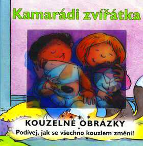 KAMARÁDI ZVÍŘÁTKA KOUZELNÉ OBRÁZKY