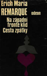 NA ZÁPADNÍ FRONTĚ KLID, CESTA ZPÁTKY