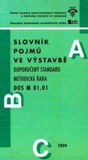 SLOVNÍK POJMŮ VE VÝSTAVBĚ