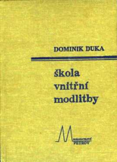 ŠKOLA VNITŘNÍ MODLITBY