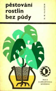PĚSTOVÁNÍ ROSTLIN BEZ PŮDY