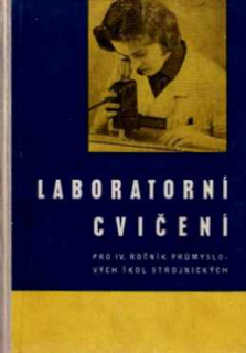 LABORATORNÍ CVIČENÍ PRO IV. ROČNÍK PŠ STROJNICKÝCH