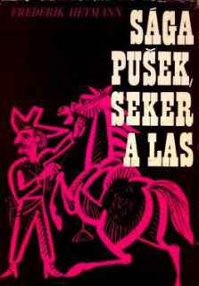 SÁGA PUŠEK SEKER A LAS
