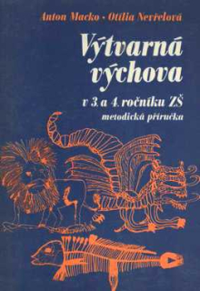 VÝTVARNÁ VÝCHOVA V 3. A 4. ROČNÍKU ZŠ