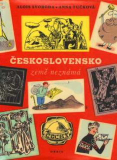 ČESKOSLOVENSKO ZEMĚ NEZNÁMÁ ČECHY