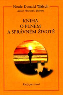 KNIHA O PLNÉM A SPRÁVNÉM ŽIVOTĚ