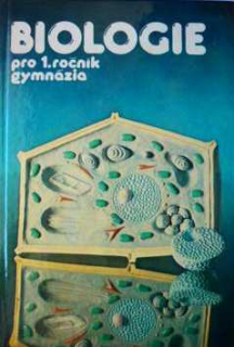 BIOLOGIE PRO I. ROČNÍK GYMNÁZIA