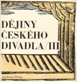 DĚJINY ČESKÉHO DIVADLA III