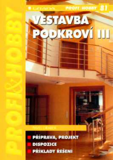 VESTAVBA PODKROVÍ III