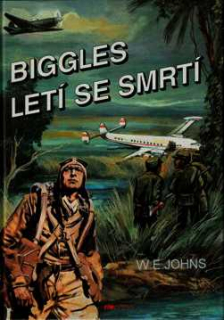 BIGGLES LETÍ SE SMRTÍ