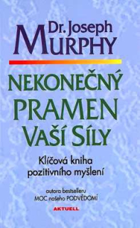 NEKONEČNÝ PRAMEN VAŠÍ SÍLY