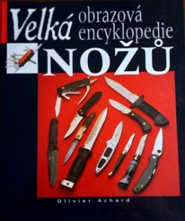 VELKÁ OBRAZOVÁ ENCYKLOPEDIE NOŽŮ