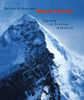 MOUNT EVEREST VÝPRAVY NA HRANICE MOŽNOSTÍ