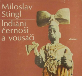 INDIÁNI ČERNOŠI A VOUSÁČI