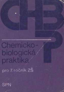 CHEMICKO-BIOLOGICKÁ PRAKTIKA PRO 7. ROČNÍK ZŠ