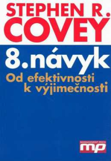 8. NÁVYK OD EFEKTIVNOSTI K VÝJIMEČNOSTI