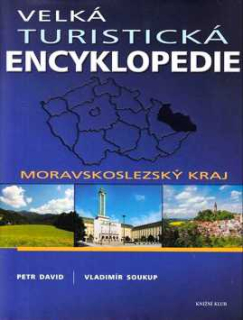 VELKÁ TURISTICKÁ ENCYKLOPEDIE - MORAVSKOSLEZSKÝ KRAJ