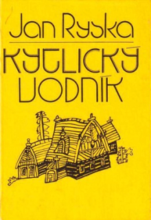 KYTLICKÝ VODNÍK - POVĚSTI A POHÁDKY Z LUŽICKÝCH HOR