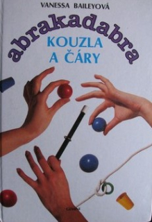ABRAKADABRA - KOUZLA A ČÁRY - KARETNÍ TRIKY