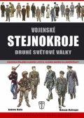VOJENSKÉ STEJNOKROJE DRUHÉ SVĚTOVÉ VÁLKY