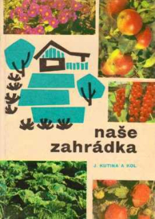 NAŠE ZAHRÁDKA 
