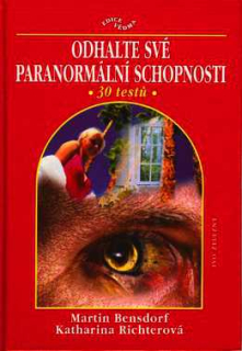 ODHALTE SVÉ PARANORMÁLNÍ SCHOPNOSTI
