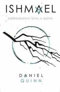 ISHMAEL - DOBRODRUŽSTVÍ MYSLI A DUCHA