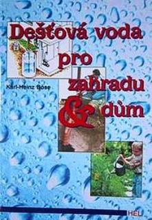 DEŠŤOVÁ VODA PRO DŮM A ZAHRADU