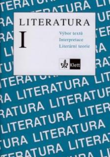 LITERATURA I. VÝBOR TEXTŮ