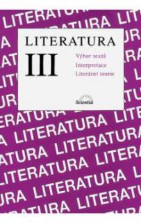 LITERATURA III. VÝBOR TEXTŮ