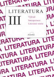 LITERATURA III. VÝKLAD