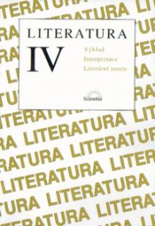 LITERATURA IV. VÝKLAD