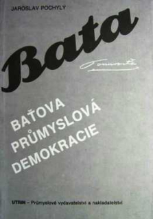 BAŤOVA PRŮMYSLOVÁ DEMOKRACIE
