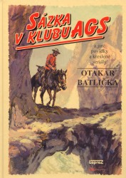 SÁZKA V KLUBU AGS A JINÉ POVÍDKY A KRESLENÉ SERIÁLY