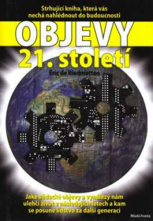 OBJEVY 21. STOLETÍ